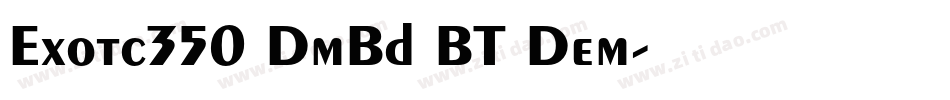 Exotc350 DmBd BT Dem字体转换